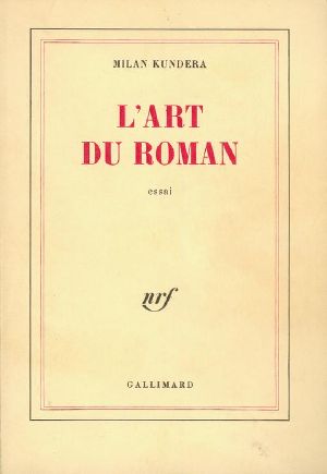 [Livre Culte 08] • L'Art Du Roman